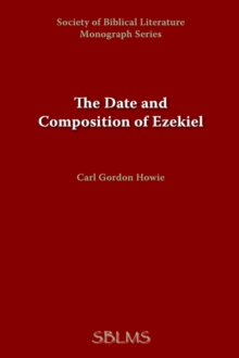 Image for The Date and Composition of Ezekiel