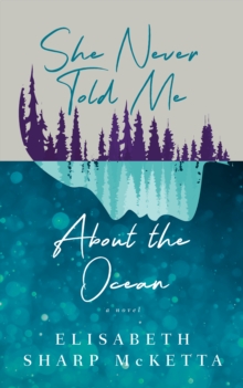 She Never Told Me About The Ocean