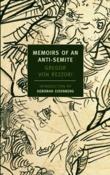 Image for Memoirs of an anti-Semite : a novel in five stories