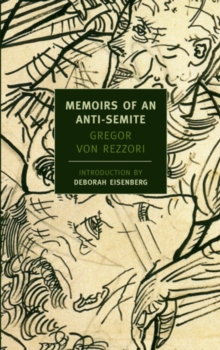 Image for Memoirs of an anti-Semite: a novel in five stories