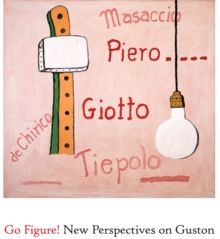 Image for Go figure!  : new perspectives on Philip Guston