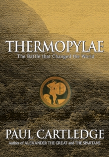Image for Thermopylae: The Battle That Changed the World.