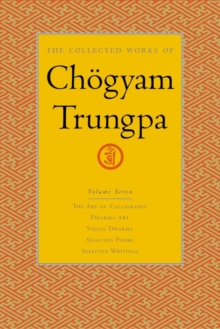 Image for The Collected Works of Choegyam Trungpa, Volume 7