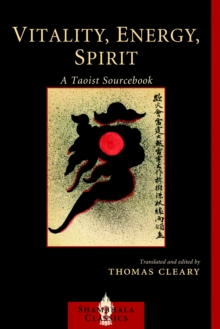 Image for Vitality, energy, spirit  : a Taoist sourcebook