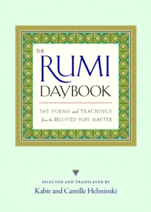 The Rumi Daybook: 365 Poems and Teachings from the Beloved Sufi Master