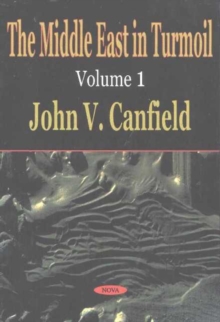 Middle East in Turmoil, Volume 1