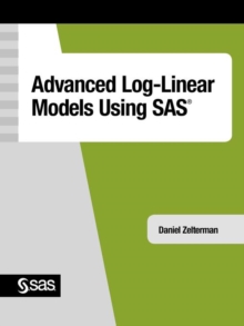 Image for Advanced Log-Linear Models Using SAS