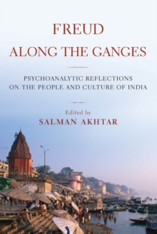 Image for Freud along the Ganges  : psychoanalysis in India