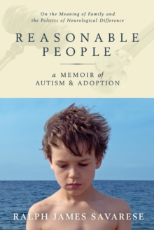 Image for Reasonable People : A Memoir of Autism and Adoption