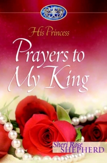 Image for Prayers to My King : His Princess