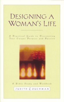 Designing a Woman's Life Study Guide