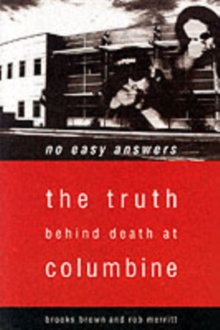 Image for No easy answers  : the truth behind the murders at Columbine High School