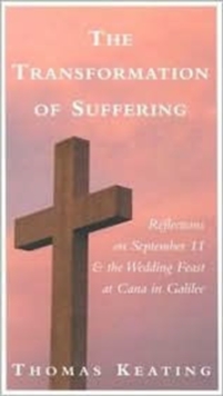 Image for Transformation of suffering  : reflections on September 11 and the marriage feast of Cana