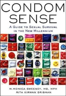 Image for Condom sense  : a guide to sexual survival in the new millennium