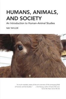 Image for Humans, animals, and society  : an introduction to human-animal studies