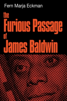 Furious Passage of James Baldwin