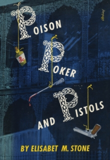 Image for Poison, Poker and Pistols