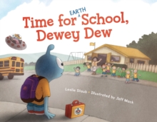 Image for Time for (Earth) School, Dewey Dew