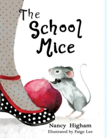 Image for School Mice: Book 1 For both boys and girls ages 6-12 Grades: 1-6