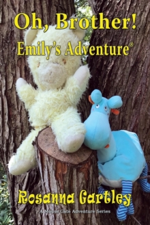 Image for Oh, Brother! (Emily's Adventure)
