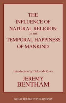 Influence of Natural Religion on the Temporal Happiness of Mankind