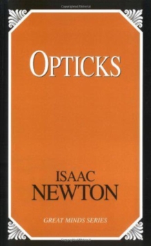 Image for Opticks, or, A treatise of the reflections, inflections and colours of light