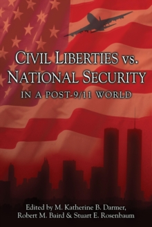 Image for Civil Liberties Vs. National Security In A Post 9/11 World