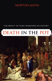 Image for Death in the pot  : the impact of food poisoning on history