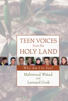 Image for Teen Voices from the Holy Land : Who Am I to You?