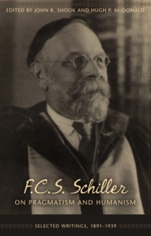 Image for F.C.S. Schiller on Pragmatism and Humanism