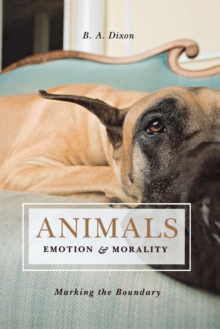 Image for Animals, Emotion, & Morality