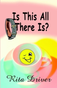 Image for Is This All There Is? A Bit of a Giggle Novel