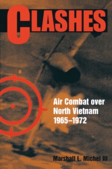 Image for Clashes : Air Combat Over North Vietnam, 1965-1975