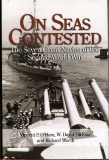 Image for On seas contested  : the seven great navies of the Second World War