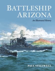 Image for Battleship Arizona  : an illustrated history