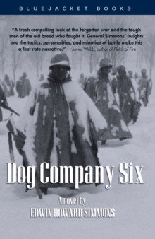 Dog Company Six (Bluejacket Books)