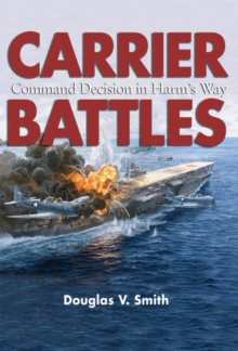Image for Carrier battles  : command decisions in harm's way