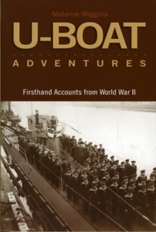 Image for U-boat adventures  : firsthand accounts from World War II