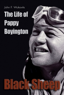 Image for Black sheep  : the life of Pappy Boyington