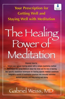 Image for Healing Power of Meditation: Your Prescription for Getting Well and Staying Well with Meditation