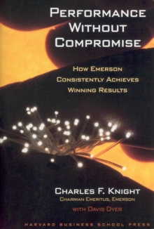 Image for Performance Without Compromise : How Emerson Consistently Achieves Winning Results
