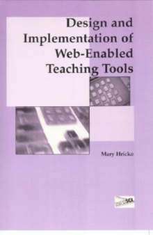 Design and Implementation of Web-Enabled Teaching Tools