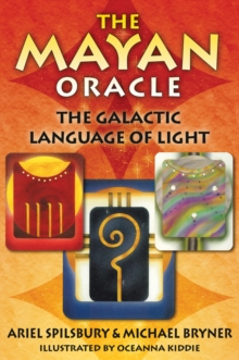 Image for The Mayan Oracle : A Galactic Language of Light