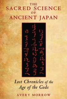 Sacred Science of Ancient Japan
