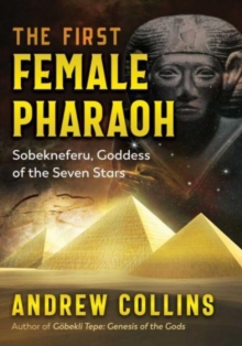 Image for The first female pharaoh  : Sobekneferu, goddess of the seven stars