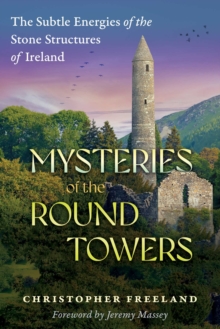 Mysteries of the Round Towers