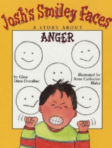 Image for Josh's smiley faces  : a story about anger management