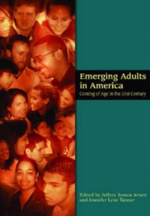 Image for Emerging adults in America  : coming of age in the 21st century