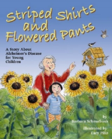 Image for Striped shirts and flowered pants  : a story about Alzheimer's disease for young children