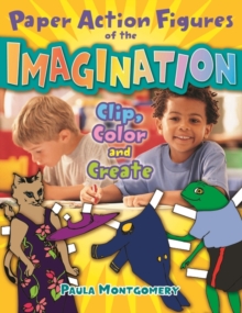 Paper Action Figures of the Imagination